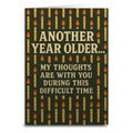 Another Year Older My Thoughts Are With You Greeting Card