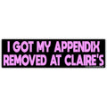 I Got My Appendix Removed at Claire's Flexible Magnet