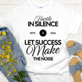 Recovery T-Shirt | Inspiring Sobriety | Hustle in Silence